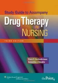 Study Guide To Accompany Drug Therapy In Nursing