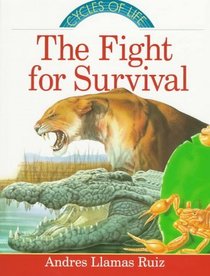The Fight for Survival (Cycles of Life)