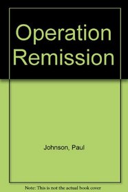 Operation Remission