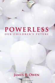 Powerless: Our Children's Future