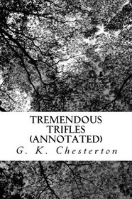 Tremendous Trifles (Annotated)