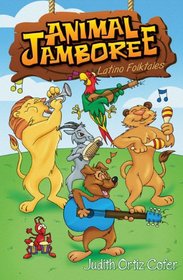 Animal Jamboree/ La Fiesta De Los Animales: Latino Folktales / Leyendas Latinas