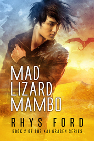 Mad Lizard Mambo (Kai Gracen, Bk 2)