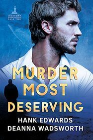 Murder Most Deserving (2) (Lacetown Murder Mysteries)