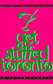Get Stuffed Toronto : Eating Out in Toronto for Under $15.00