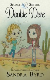 Secret Sisters #3: Double Dare