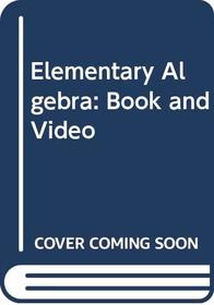 Elementary Algebra: Book and Video