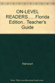 ON-LEVEL READERS......Florida Edition.. Teacher's Guide