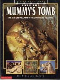 Into the Mummy's Tomb: The Real-Life Discovery of Tutankhamun's Treasures (A Time Quest Book)