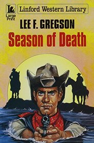 Season of Death (Linford Western Library (Large Print))