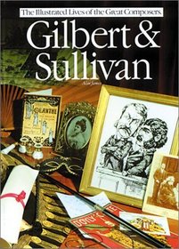 Gilbert & Sullivan (Illustrated Lives of the Great Composers, Op44924)