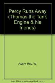 Percy Runs Away (Thomas the Tank Engine & his friends)
