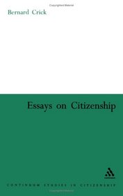 Essays On Citizenship (Continuum Collection)