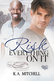 Risk Everything on It (Ready or Knot, Bk 2)