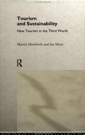 Tourism and Sustainability: Critical Perspectives on the Developing World