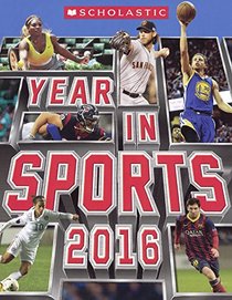 Scholastic Year In Sports 2016 (Turtleback School & Library Binding Edition)