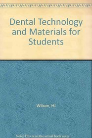 Dental Technology and Materials for Students
