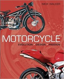 Motorcycle: Evolution; Design; Passion