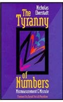 The Tyranny of Numbers: Mismeasurement and Misrule (Aei Studies, 528)