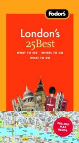 Fodor's London's 25 Best, 7th Edition (25 Best)