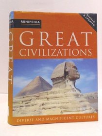 GREAT CIVILIZATIONS Diverse And Magnificent Cultures