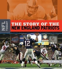 The Story of the New England Patriots (NFL Today)