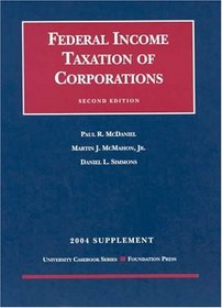 2004 Supplement to Federal Income Taxation of Corporations (University Casebook Series)