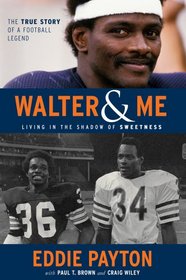 Walter & Me: Living in the Shadow of Sweetness