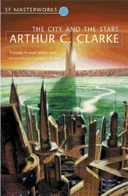 The City and the Stars (Millennium SF Masterworks S)