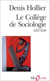 Le Collge de sociologie, 1937-1939