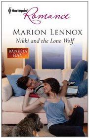 Nikki and the Lone Wolf (Banksia Bay, Bk 3) (Harlequin Romance, No 4283)