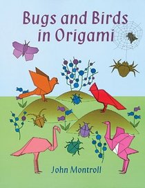 Bugs and Birds in Origami (Origami)