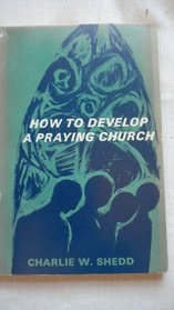 How to Develop a Praying Church