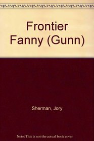 Frontier Fanny (Gunn, No 24)