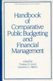 Handbook of Comparative Public Budgeting and Financial Management (Public Administration and Public Policy)