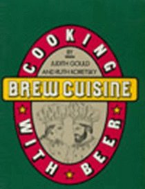 Brew Cuisine: Cooking With Beer