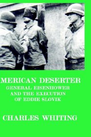 American Deserter. General Eisenhower a