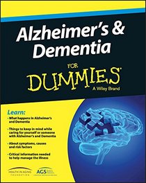 Alzheimer's and Dementia For Dummies (For Dummies (Health & Fitness))
