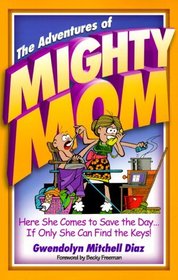 The Adventures of Mighty Mom