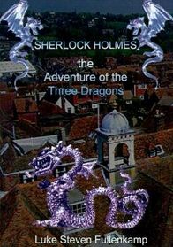 Sherlock Holmes and the Adventure of the Three Dragons (Adventures of Sherlock Holmes)