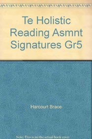 Te Holistic Reading Asmnt Signatures Gr5