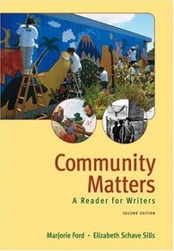 Community Matters : A Reader for Writers (2nd Edition)