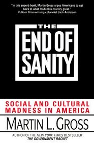 The End of Sanity: : Social and Cultural Madness in America