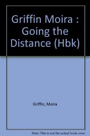 Going the Distance: Finding and Keeping Life-Long Love