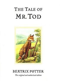 The Tale of Mr. Tod (The World of Beatrix Potter: Peter Rabbit)