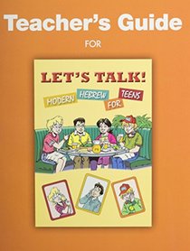 Let's Talk! Modern Hebrew for Teens - Teachers Guide