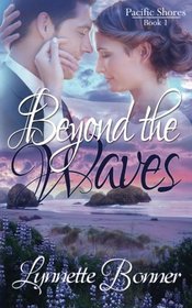 Beyond the Waves (Pacific Shores) (Volume 1)