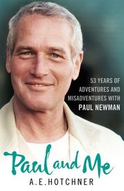 Paul and Me: Fifty-three Years of Adventures and Misadventures with My Pal Paul