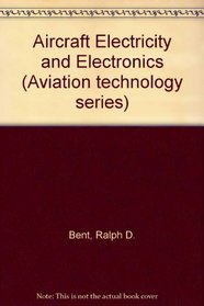 Aircraft Electricity and Electronics (Aviation technology series)