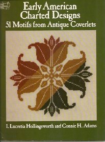 Early American Charted Designs: 51 Motifs from Antique Coverlets (Dover needlework series)